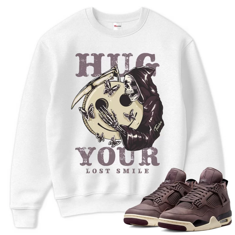 TeeVivo Sweatshirt Match Air Jordan 4 Retro SP A Ma Maniére Violet Ore Hug your lost smile – Air Jordan 4 Sweatshirt, AJ4 Sweatshirt