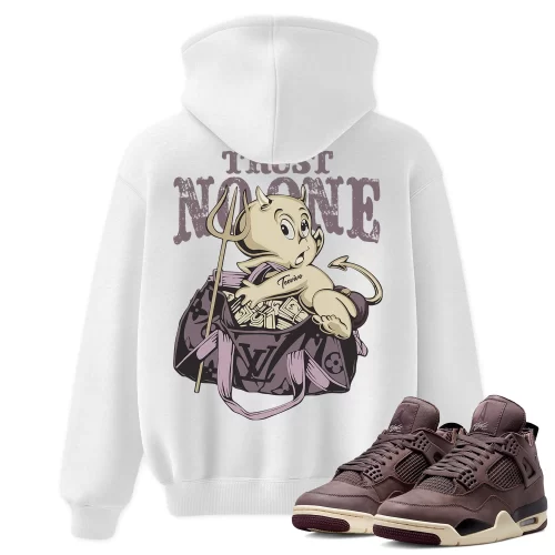 TeeVivo Hoodie Match Air Jordan 4 Retro SP A Ma Maniére Violet Ore Trust no one – Air Jordan 4 Hoodie, AJ4 Hoodie