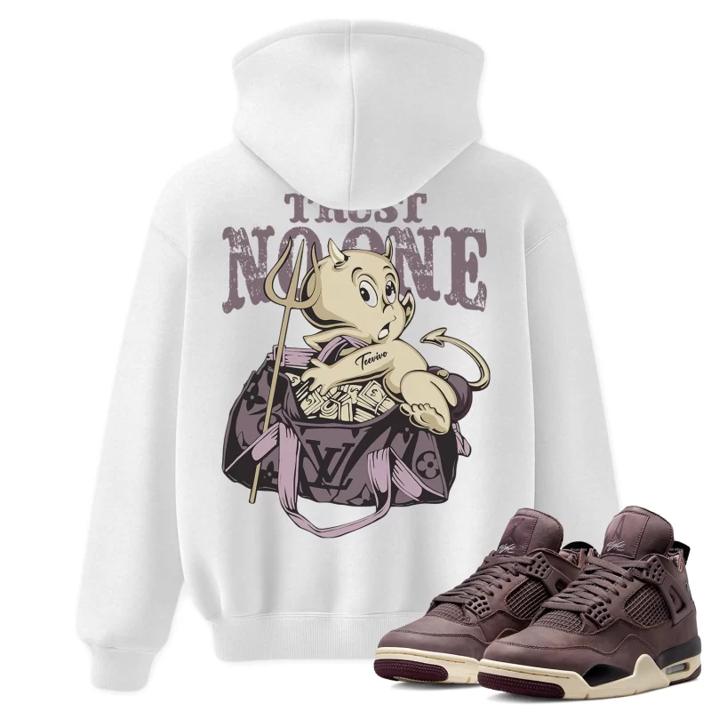 TeeVivo Hoodie Match Air Jordan 4 Retro SP A Ma Maniére Violet Ore Trust no one – Air Jordan 4 Hoodie, AJ4 Hoodie