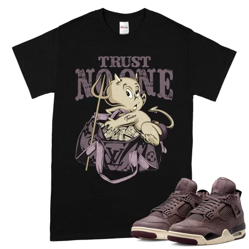 TeeVivo T-Shirt Match Air Jordan 4 Retro SP A Ma Maniére Violet Ore Trust no one – Air Jordan 4 Shirt, AJ4 Shirt