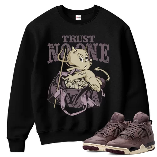 TeeVivo Sweatshirt Match Air Jordan 4 Retro SP A Ma Maniére Violet Ore Trust no one – Air Jordan 4 Sweatshirt, AJ4 Sweatshirt