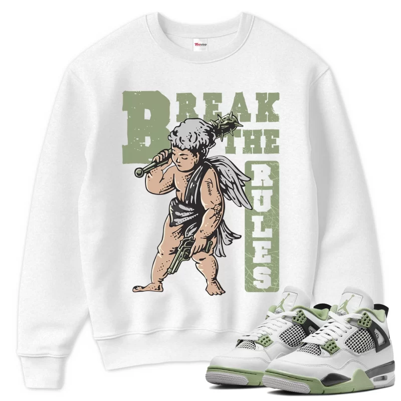 TeeVivo Sweatshirt Match Air Jordan 4 Retro Seafoam Break the rules – Air Jordan 4 Sweatshirt, AJ4 Sweatshirt