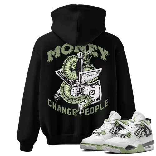 TeeVivo Hoodie Match Air Jordan 4 Retro Seafoam Money change people – Air Jordan 4 Hoodie, AJ4 Hoodie