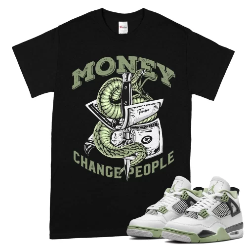 TeeVivo T-Shirt Match Air Jordan 4 Retro Seafoam Money change people – Air Jordan 4 Shirt, AJ4 Shirt