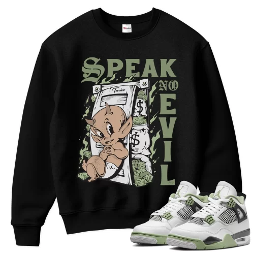 TeeVivo Sweatshirt Match Air Jordan 4 Retro Seafoam Speak no evil – Air Jordan 4 Sweatshirt, AJ4 Sweatshirt