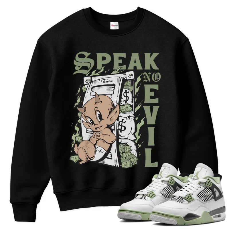 TeeVivo Sweatshirt Match Air Jordan 4 Retro Seafoam Speak no evil – Air Jordan 4 Sweatshirt, AJ4 Sweatshirt
