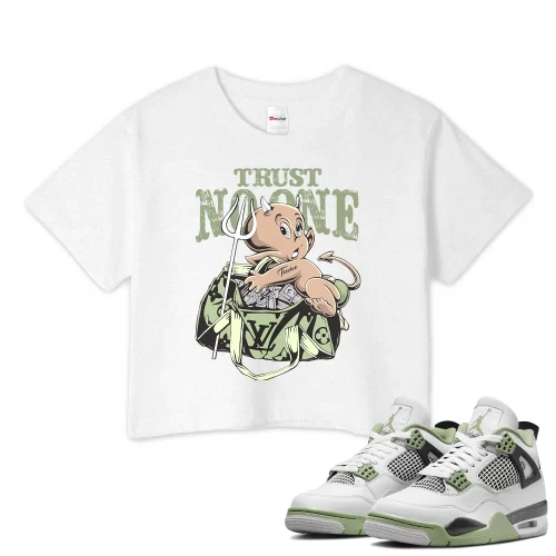 TeeVivo Crop Top Match Air Jordan 4 Retro Seafoam Trust no one – Air Jordan 4 Crop Top, AJ4 Crop Top