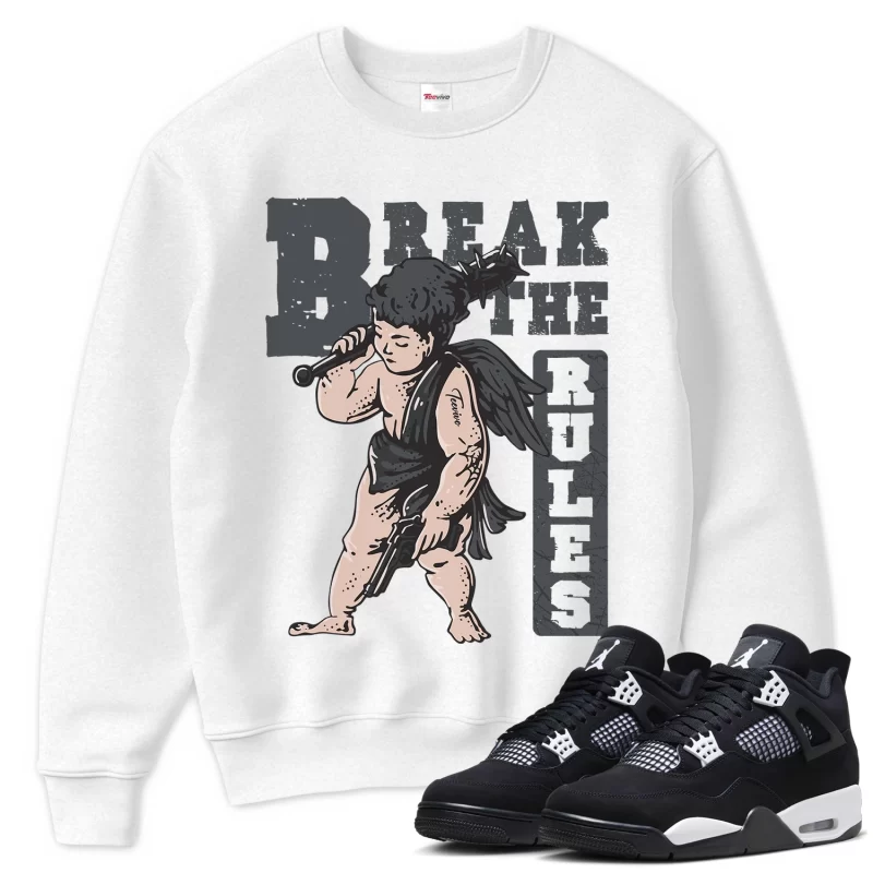 TeeVivo Sweatshirt Match Air Jordan 4 Retro White Thunder Break the rules – Air Jordan 4 Sweatshirt, AJ4 Sweatshirt