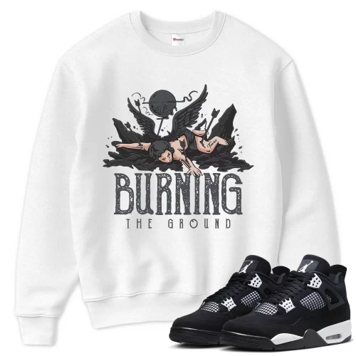 TeeVivo Sweatshirt Match Air Jordan 4 Retro White Thunder Burning the ground – Air Jordan 4 Sweatshirt, AJ4 Sweatshirt