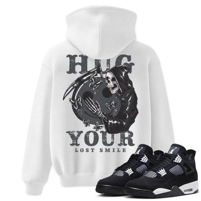 TeeVivo Hoodie Match Air Jordan 4 Retro White Thunder Hug your lost smile – Air Jordan 4 Hoodie, AJ4 Hoodie