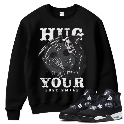 TeeVivo Sweatshirt Match Air Jordan 4 Retro White Thunder Hug your lost smile – Air Jordan 4 Sweatshirt, AJ4 Sweatshirt