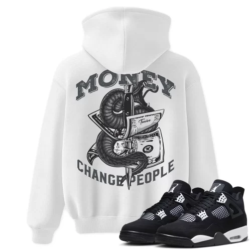 TeeVivo Hoodie Match Air Jordan 4 Retro White Thunder Money change people – Air Jordan 4 Hoodie, AJ4 Hoodie