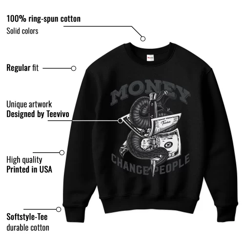 TeeVivo Sweatshirt Match Air Jordan 4 Retro White Thunder Money change people – Air Jordan 4 Sweatshirt, AJ4 Sweatshirt