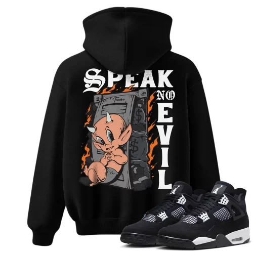 TeeVivo Hoodie Match Air Jordan 4 Retro White Thunder Speak no evil – Air Jordan 4 Hoodie, AJ4 Hoodie