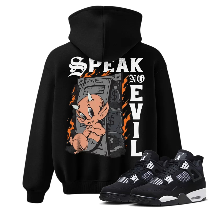 TeeVivo Hoodie Match Air Jordan 4 Retro White Thunder Speak no evil – Air Jordan 4 Hoodie, AJ4 Hoodie
