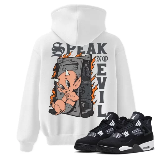 TeeVivo Hoodie Match Air Jordan 4 Retro White Thunder Speak no evil – Air Jordan 4 Hoodie, AJ4 Hoodie