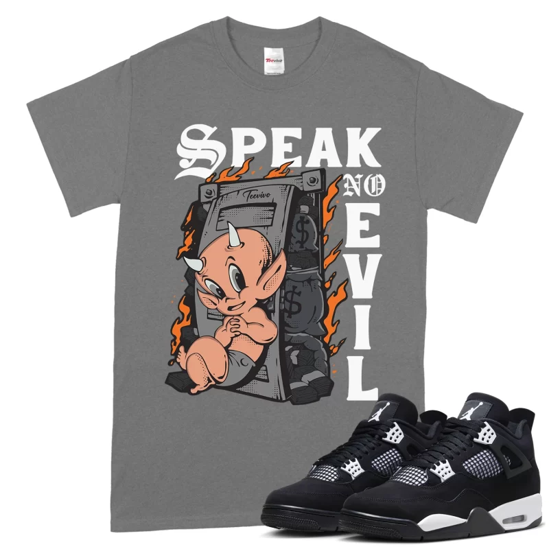 TeeVivo T-Shirt Match Air Jordan 4 Retro White Thunder Speak no evil – Air Jordan 4 Shirt, AJ4 Shirt