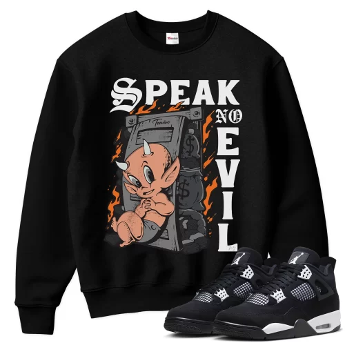 TeeVivo Sweatshirt Match Air Jordan 4 Retro White Thunder Speak no evil – Air Jordan 4 Sweatshirt, AJ4 Sweatshirt