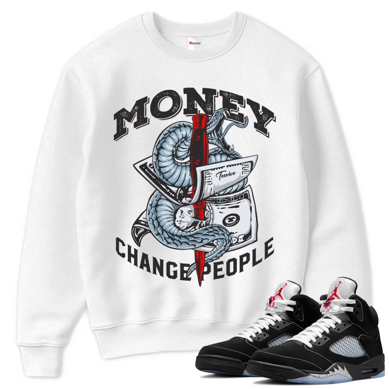 TeeVivo Sweatshirt Match Air Jordan 5 Retro OG Black Metallic Reimagined Money change people – Air Jordan 5 Sweatshirt, AJ5 Sweatshirt