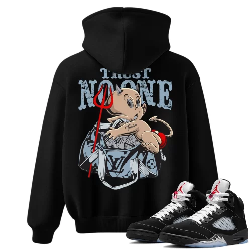 TeeVivo Hoodie Match Air Jordan 5 Retro OG Black Metallic Reimagined Trust no one – Air Jordan 5 Hoodie, AJ5 Hoodie
