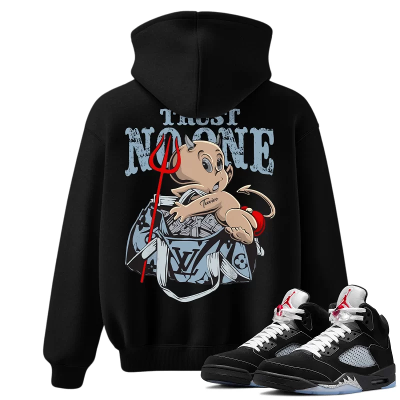 TeeVivo Hoodie Match Air Jordan 5 Retro OG Black Metallic Reimagined Trust no one – Air Jordan 5 Hoodie, AJ5 Hoodie