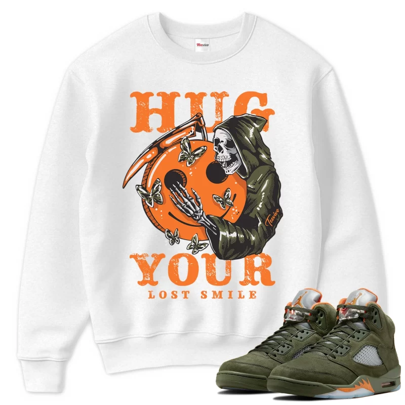 TeeVivo Sweatshirt Match Air Jordan 5 Retro Olive Hug your lost smile – Air Jordan 5 Sweatshirt, AJ5 Sweatshirt