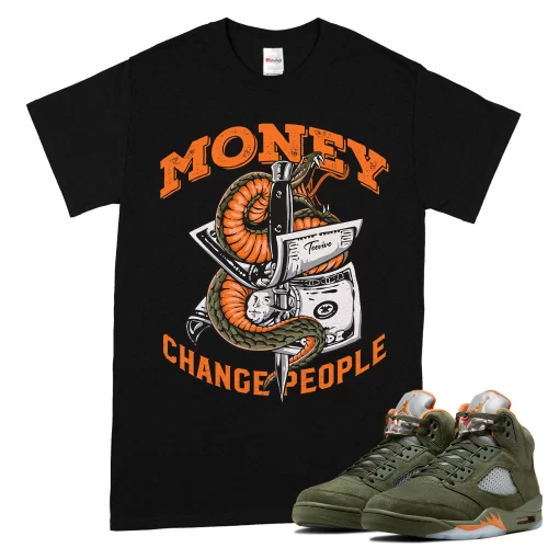 TeeVivo T-Shirt Match Air Jordan 5 Retro Olive Money change people – Air Jordan 5 Shirt, AJ5 Shirt