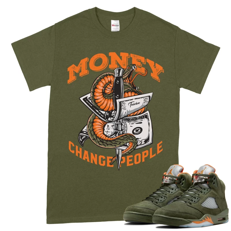 TeeVivo T-Shirt Match Air Jordan 5 Retro Olive Money change people – Air Jordan 5 Shirt, AJ5 Shirt
