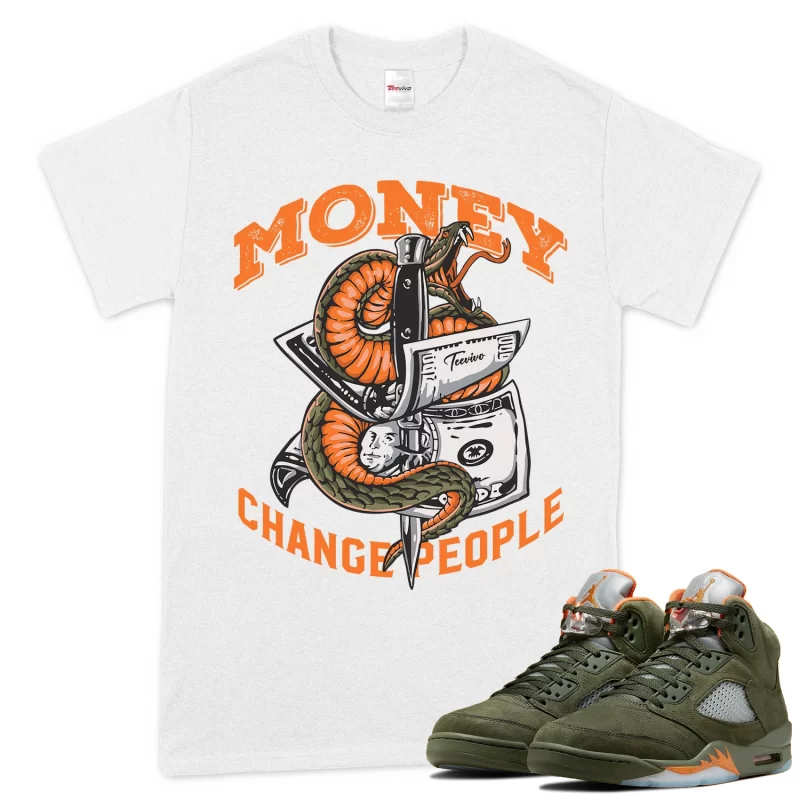 TeeVivo T-Shirt Match Air Jordan 5 Retro Olive Money change people – Air Jordan 5 Shirt, AJ5 Shirt