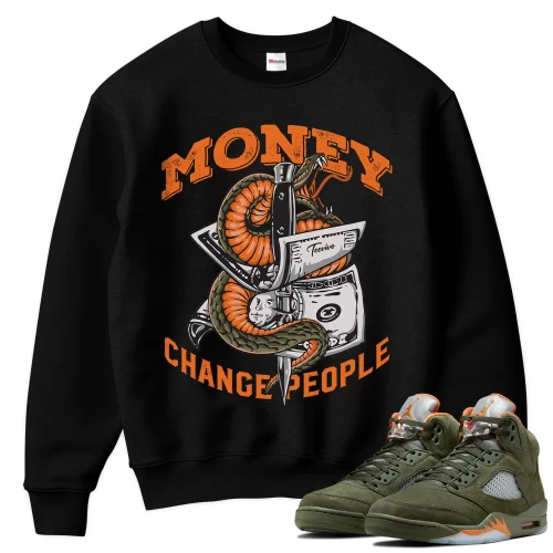 TeeVivo Sweatshirt Match Air Jordan 5 Retro Olive Money change people – Air Jordan 5 Sweatshirt, AJ5 Sweatshirt