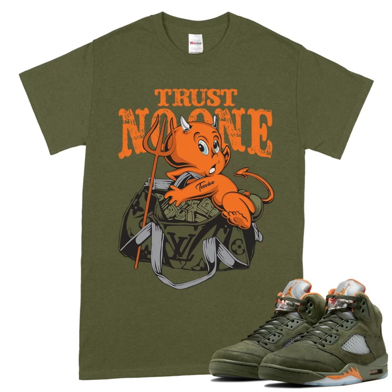 TeeVivo T-Shirt Match Air Jordan 5 Retro Olive Trust no one – Air Jordan 5 Shirt, AJ5 Shirt