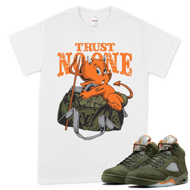 TeeVivo T-Shirt Match Air Jordan 5 Retro Olive Trust no one – Air Jordan 5 Shirt, AJ5 Shirt