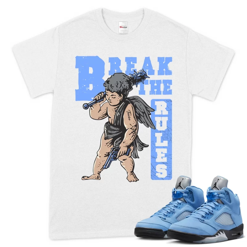 TeeVivo T-Shirt Match Air Jordan 5 Retro UNC University Blue Break the rules – Air Jordan 5 Shirt, AJ5 Shirt