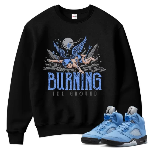 TeeVivo Sweatshirt Match Air Jordan 5 Retro UNC University Blue Burning the ground – Air Jordan 5 Sweatshirt, AJ5 Sweatshirt