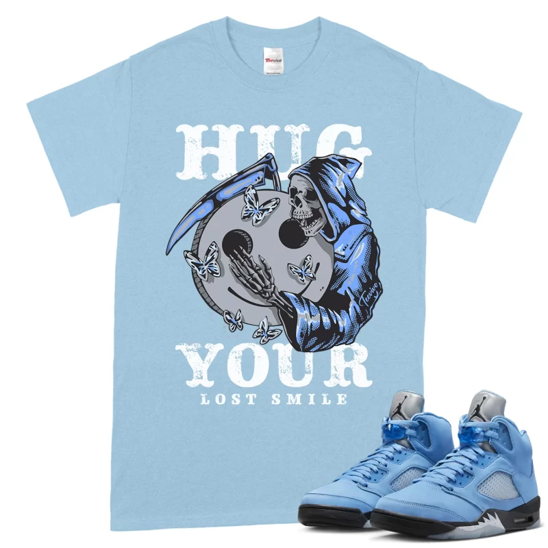 TeeVivo T-Shirt Match Air Jordan 5 Retro UNC University Blue Hug your lost smile – Air Jordan 5 Shirt, AJ5 Shirt