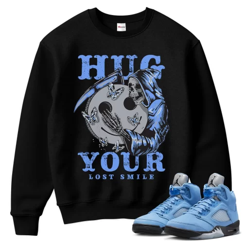 TeeVivo Sweatshirt Match Air Jordan 5 Retro UNC University Blue Hug your lost smile – Air Jordan 5 Sweatshirt, AJ5 Sweatshirt