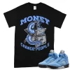TeeVivo T-Shirt Match Air Jordan 5 Retro UNC University Blue Money change people – Air Jordan 5 Shirt, AJ5 Shirt