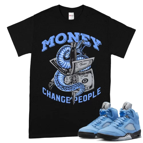 TeeVivo T-Shirt Match Air Jordan 5 Retro UNC University Blue Money change people – Air Jordan 5 Shirt, AJ5 Shirt