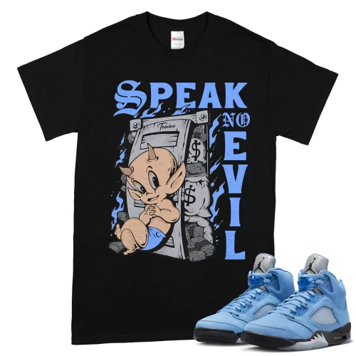 TeeVivo T-Shirt Match Air Jordan 5 Retro UNC University Blue Speak no evil – Air Jordan 5 Shirt, AJ5 Shirt