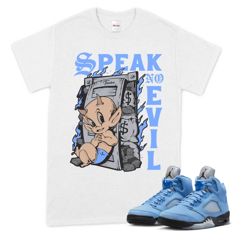 TeeVivo T-Shirt Match Air Jordan 5 Retro UNC University Blue Speak no evil – Air Jordan 5 Shirt, AJ5 Shirt