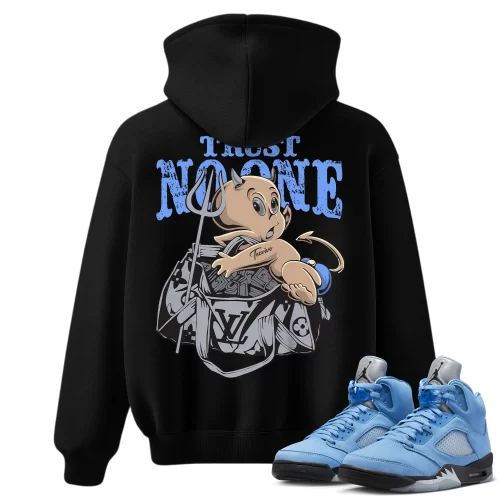 TeeVivo Hoodie Match Air Jordan 5 Retro UNC University Blue Trust no one – Air Jordan 5 Hoodie, AJ5 Hoodie