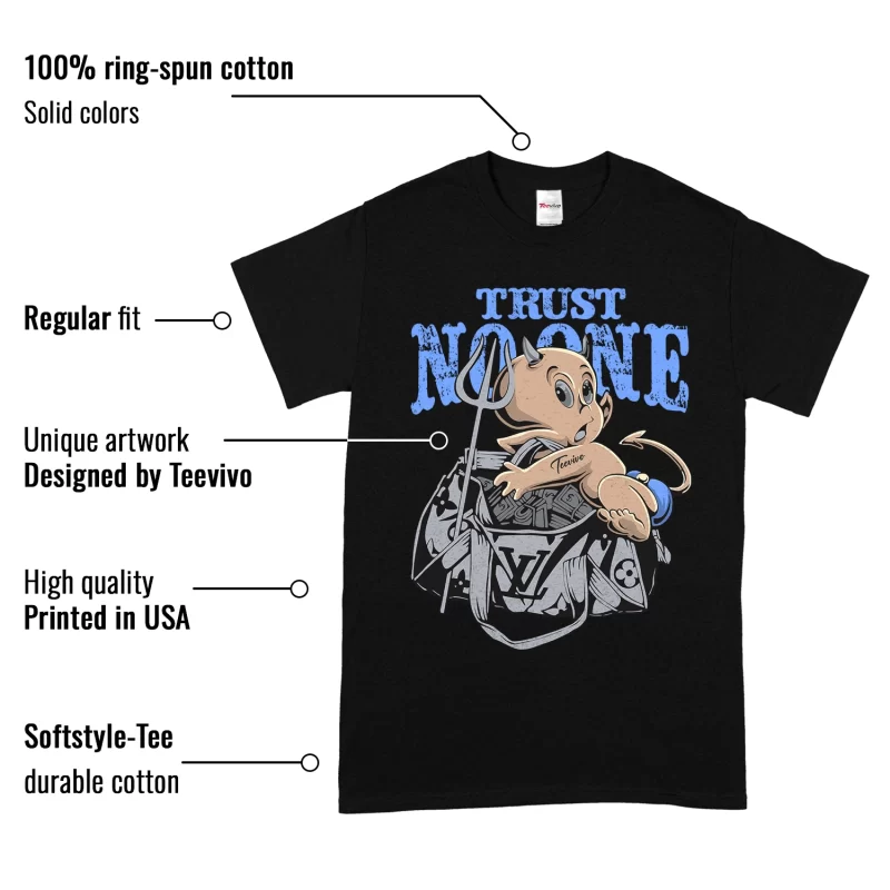 TeeVivo T-Shirt Match Air Jordan 5 Retro UNC University Blue Trust no one – Air Jordan 5 Shirt, AJ5 Shirt