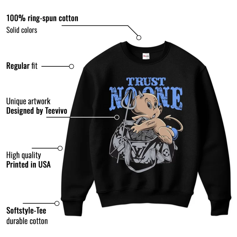 TeeVivo Sweatshirt Match Air Jordan 5 Retro UNC University Blue Trust no one – Air Jordan 5 Sweatshirt, AJ5 Sweatshirt
