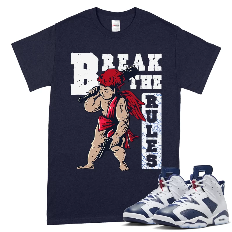 TeeVivo T-Shirt Match Air Jordan 6 Retro Olympic Break the rules – Air Jordan 6 Shirt, AJ6 Shirt