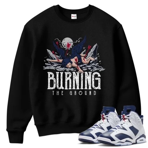 TeeVivo Sweatshirt Match Air Jordan 6 Retro Olympic Burning the ground – Air Jordan 6 Sweatshirt, AJ6 Sweatshirt
