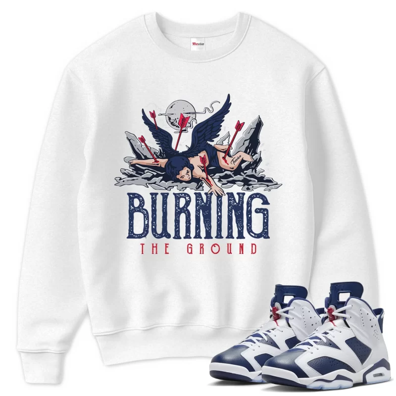 TeeVivo Sweatshirt Match Air Jordan 6 Retro Olympic Burning the ground – Air Jordan 6 Sweatshirt, AJ6 Sweatshirt