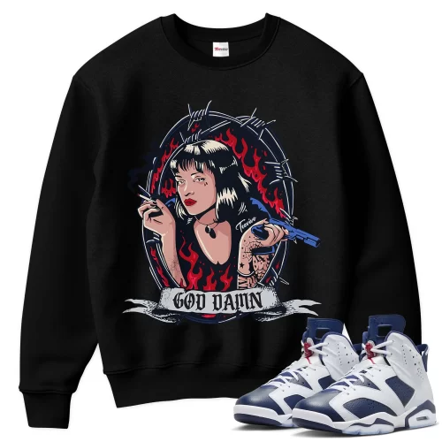 TeeVivo Sweatshirt Match Air Jordan 6 Retro Olympic God Daaamn – Air Jordan 6 Sweatshirt, AJ6 Sweatshirt