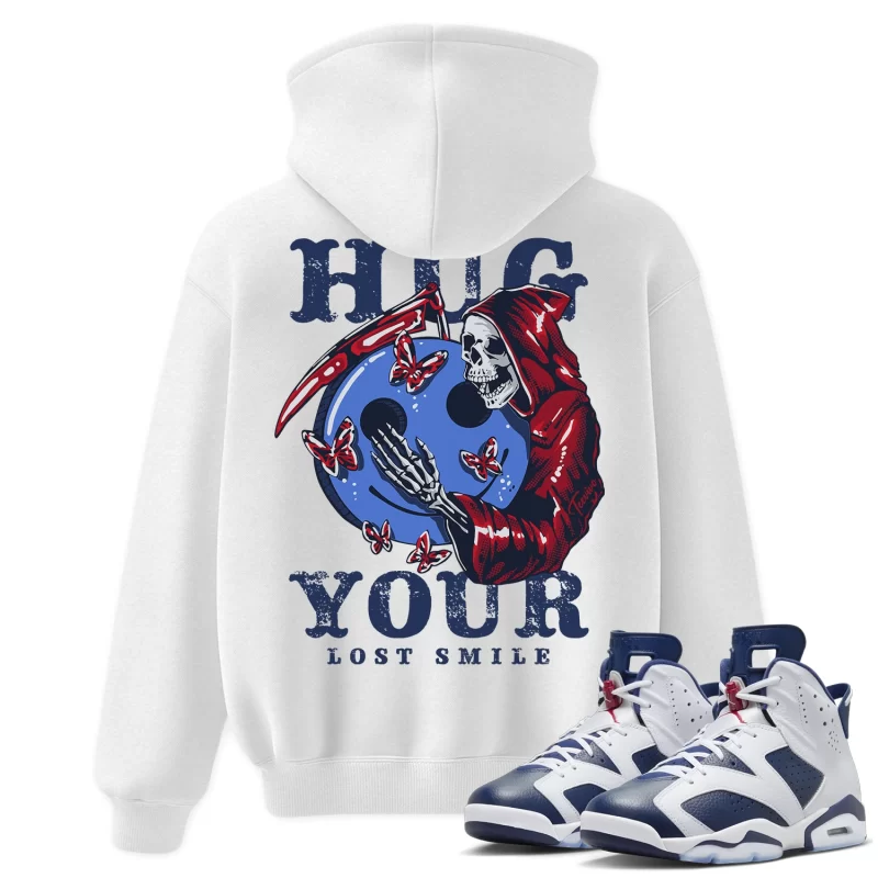 TeeVivo Hoodie Match Air Jordan 6 Retro Olympic Hug your lost smile – Air Jordan 6 Hoodie, AJ6 Hoodie