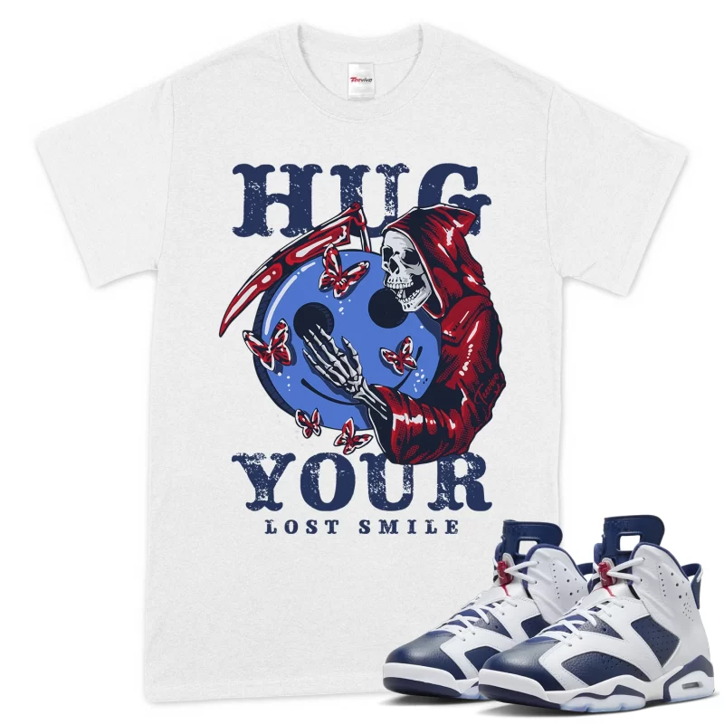 TeeVivo T-Shirt Match Air Jordan 6 Retro Olympic Hug your lost smile – Air Jordan 6 Shirt, AJ6 Shirt