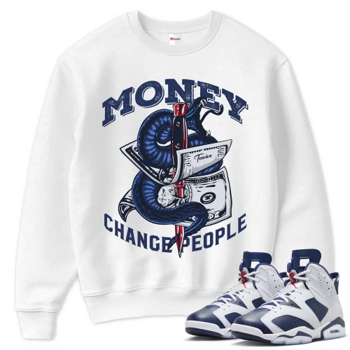 TeeVivo Sweatshirt Match Air Jordan 6 Retro Olympic Money change people – Air Jordan 6 Sweatshirt, AJ6 Sweatshirt